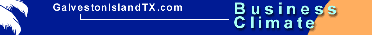 Galveton Island Texas - Business Climate